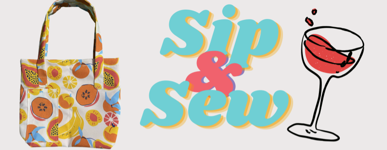 Sip & Sew Fun Adult Event